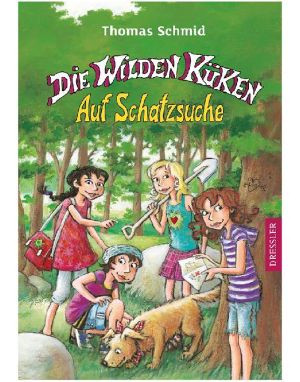 [Die wilden Küken 05] • Auf Schatzsuche